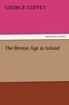The Bronze Age in Ireland