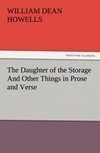 The Daughter of the Storage And Other Things in Prose and Verse