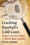 Morris, P:  Cracking Baseball's Cold Cases