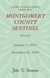 Guide to Selections from the Montgomery County Sentinel, Jan. 1 1913 - Dec. 31, 1916