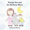 Sheepy Sue and the Bedtime Blues
