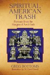 Spiritual American Trash