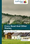 Cross Road And Other Stories