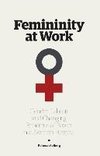 Femininity at Work