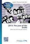2013: The year of the Snake
