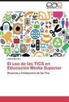 El uso de las TICS en Educación Media Superior