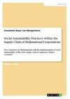 Social Sustainability Practices within the Supply Chain of Multinational Corporations