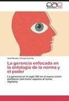 La gerencia enfocada en la ontología de la norma y el poder