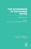 The Economics of Exchange Rates (Collected Works of Harry Johnson)