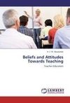 Beliefs and Attitudes Towards Teaching