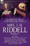 The Collected Supernatural and Weird Fiction of Mrs. J. H. Riddell