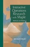 Interactive Operations Research with Maple
