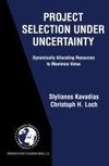 Project Selection Under Uncertainty