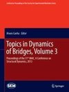 Topics in Dynamics of Bridges, Volume 3
