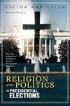 Religion and Politics in Presidential Elections