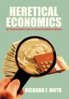 Heretical Economics