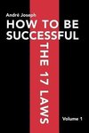 How to Be Successful the 17 Laws