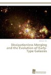 Dissipationless Merging and the Evolution of Early-Type Galaxies