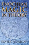 Enochian Magic in Theory