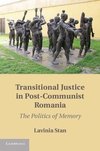 Stan, L: Transitional Justice in Post-Communist Romania