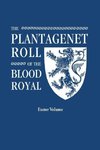 The Plantagenet Roll of the Blood Royal. Being a Complete Table of all the Descendants Now Living of Edward III, King of England. The Anne of Exeter Volume, Containing the Descendants of Anne (Plantagenet) Duchess of Exeter