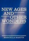 New Ages and Other Wonders
