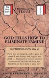 GOD TELLS HOW TO ELIMINATE FAMINE