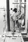 Le Temps Pour Le Dire