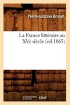 La France littéraire au XVe siècle, (ed.1865)