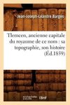 Tlemcen, ancienne capitale du royaume de ce nom