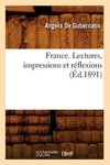 France. Lectures, impressions et réflexions (Éd.1891)