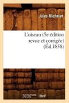 L'oiseau (5e édition revue et corrigée) (Éd.1858)