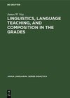 Linguistics, language teaching, and composition in the grades