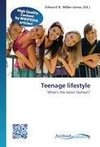 Teenage lifestyle