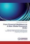 From  Financial Meltdown to A New Global Economic Order