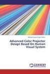 Advanced Color Projector Design Based On Human Visual System
