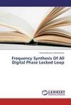 Frequency Synthesis Of All Digital Phase Locked Loop
