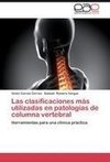 Las clasificaciones más utilizadas en patologías de columna vertebral