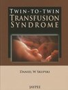 Twin-to-Twin Transfusion Syndrome