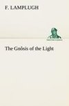 The Gnôsis of the Light