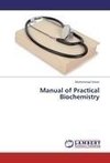 Manual of Practical Biochemistry