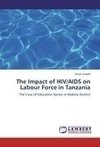 The Impact of HIV/AIDS on Labour Force in Tanzania