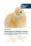 Aflatoxicosis in Broiler chicken