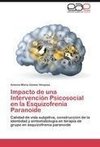 Impacto de una Intervención Psicosocial en la Esquizofrenia Paranoide