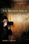 The Mediocre Life of Jordan Gaites