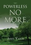 Powerless No More