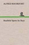 Healthful Sports for Boys