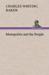 Monopolies and the People