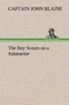 The Boy Scouts on a Submarine