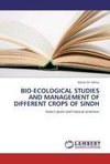 BIO-ECOLOGICAL STUDIES AND MANAGEMENT OF DIFFERENT CROPS OF SINDH